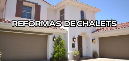 Reformas de chalets